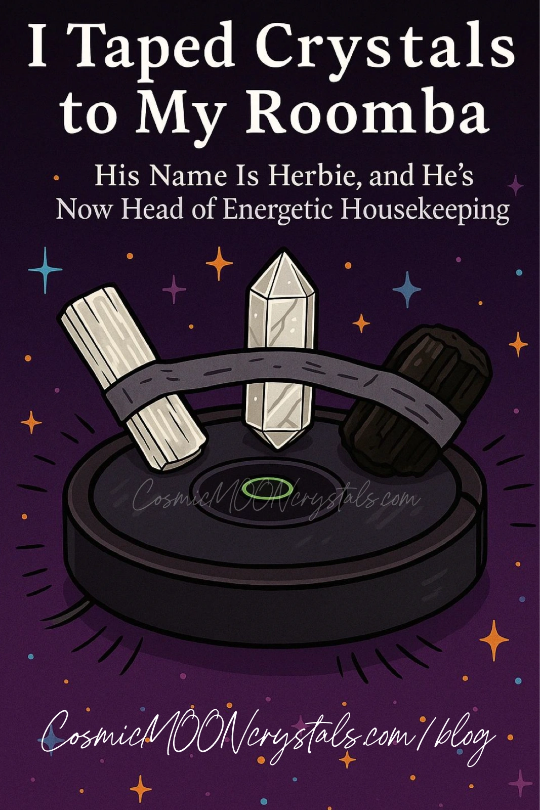 I Taped Crystals to My Roomba